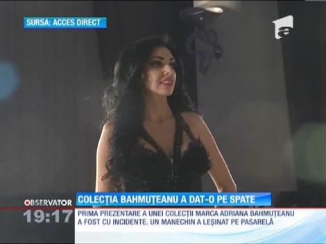 Adriana Bahmuţeanu, debutat cu leşin în lumea modei