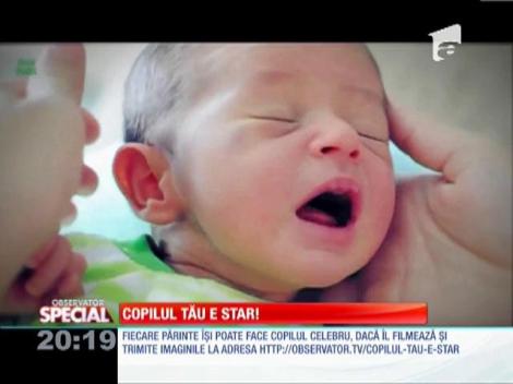 Copilul tău e star!