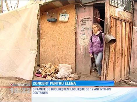 Concert pentru Elena, o fetiţă care locuieşte de când s-a născut într-un container