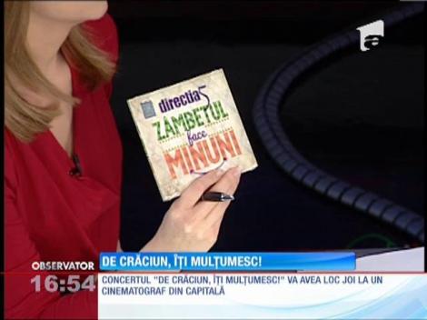 Direcția 5, concert extraordinar: “De Crăciun, îţi mulţumesc!” la Cinema Patria