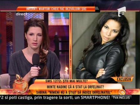 Declaraţiile martorilor care susţin că Nadine nu a stat 6 ani la orfelinat