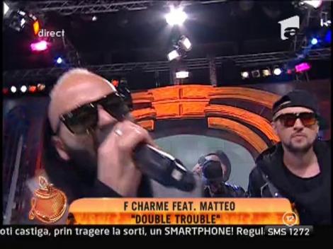 F Charme feat. Matteo - "Double trouble"
