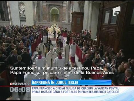 Papa Francis a susținut prima sa slujbă de Crăciun