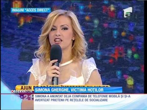 Simona Gherghe, victima hoților: I-au clonat cartela telefonului mobil