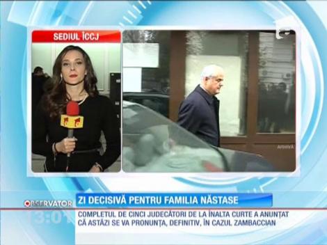 Zi decisivă astăzi pentru familia Năstase