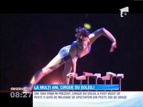 Cirque du Soleil a împlinit 30 de ani