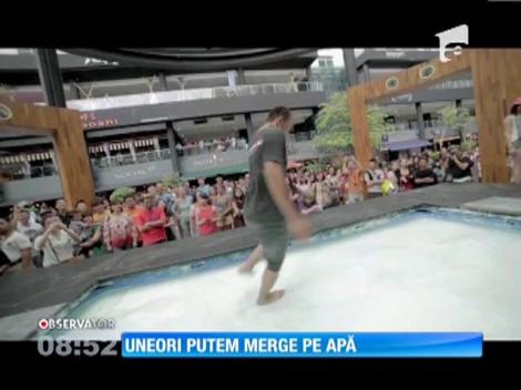 Uneori putem merge pe apa!