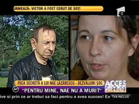 Fiica secretă a lui Nae Lăzărescu, dezvăluiri şoc