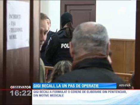 Gigi Becali, la un pas de operaţie