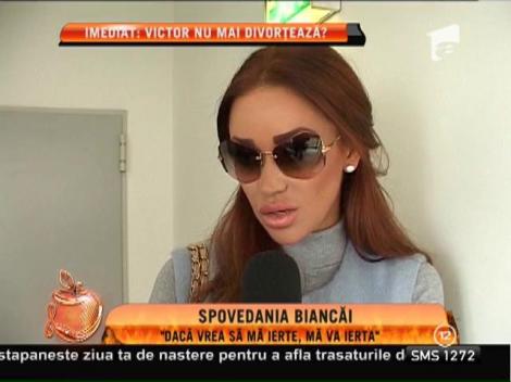 Bianca se confesează: ”Daca Victor vrea să mă ierte, mă va ierta!”