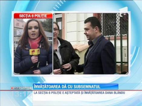 La poliţie este aşteptată şi învăţătoarea Dana Blându