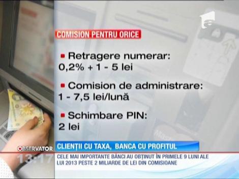 Clienţii cu taxa, banca cu profitul
