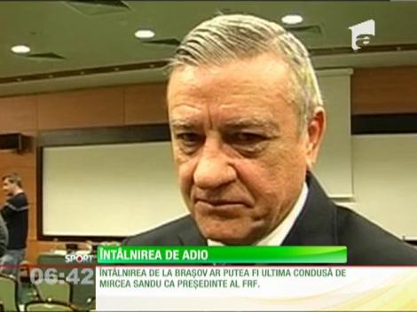 Adio, FRF! Ultima şedinţă pentru Mircea Sandu