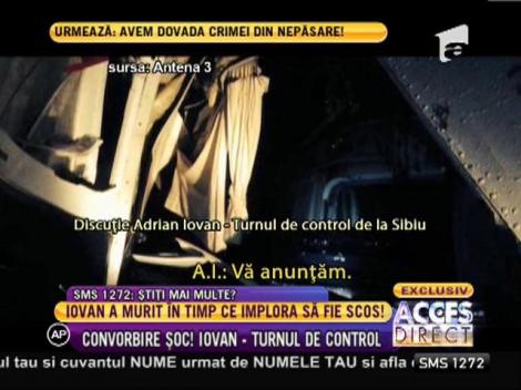 Ultima discuţie purtată între turnul de control de la Sibiu şi Adrian Iovan