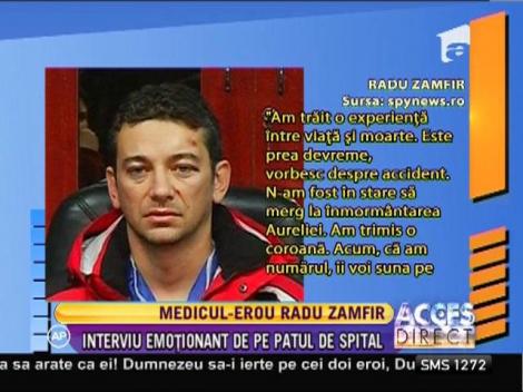 Medicul-erou Radu Zamfir, interviu emoţionant de pe patul de spital
