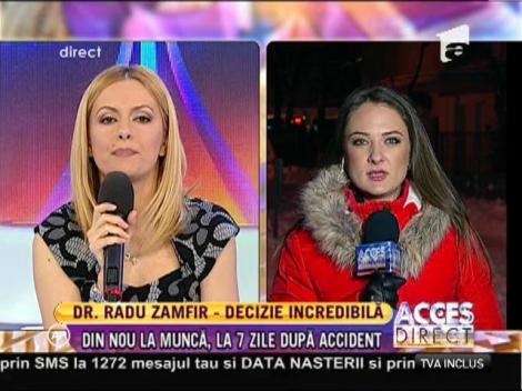 Doctorul Radu Zamfir, din nou la muncă, la 7 zile după accidentul aviatic