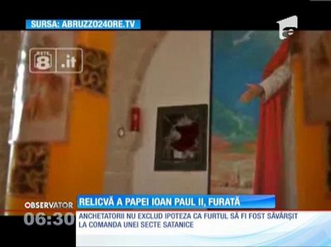 Relicvă a Papei Ioan Paul al Doilea, furată