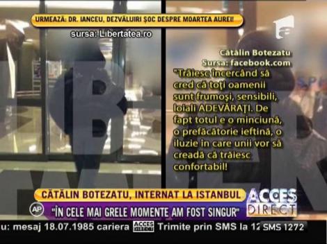 Cătălin Botezatu, internat în Turcia