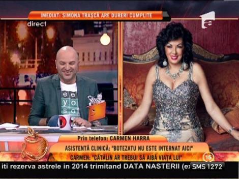 Carmen Hara, despre starea de sănătate a lui Cătălin Botezatu: "Nu se întâmplă nimic grav cu el"