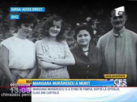 Marioara Murărescu a murit
