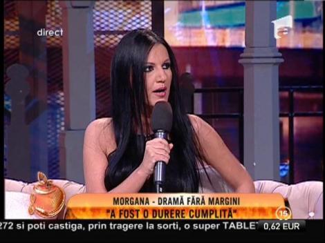 Morgana trăieşte o adevărată dramă: "Toţi bărbaţii din viaţa mea, mă mint!"