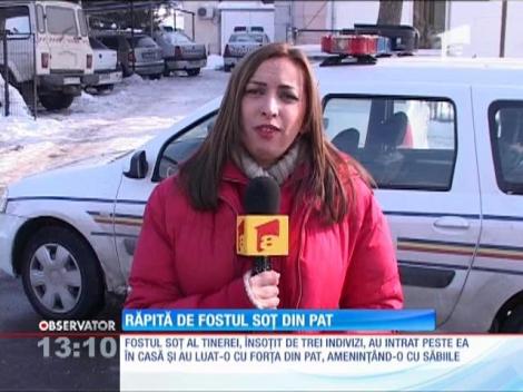 Răpită din pat de fostul soţ