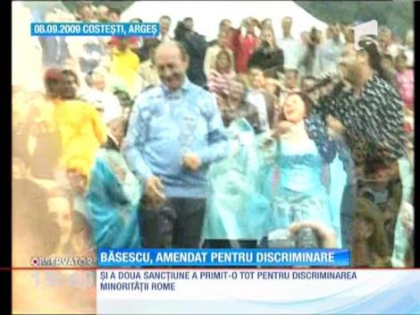 Traian Băsescu a fost amendat din nou pentru declaraţii discriminatoare la adresa ţiganilor