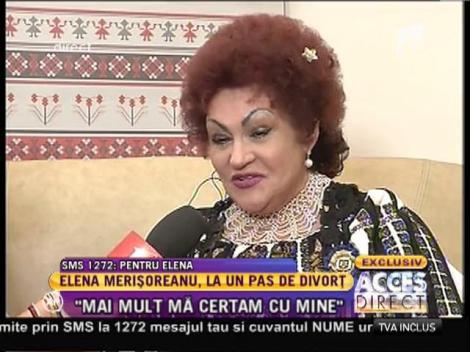 Elena Merişoreanu, la un pas de divorţ.