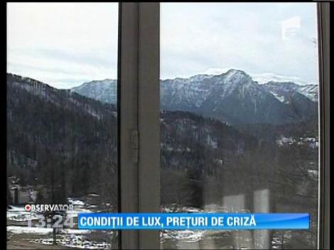 Condiţii de lux, preţuri de criză la munte