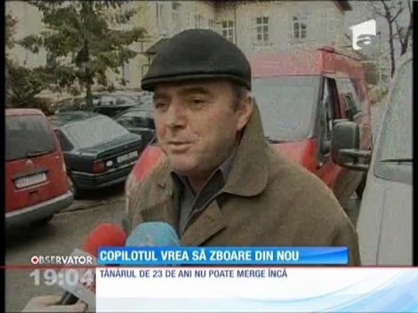 Copilotul rănit în Apuseni vrea să zboare din nou