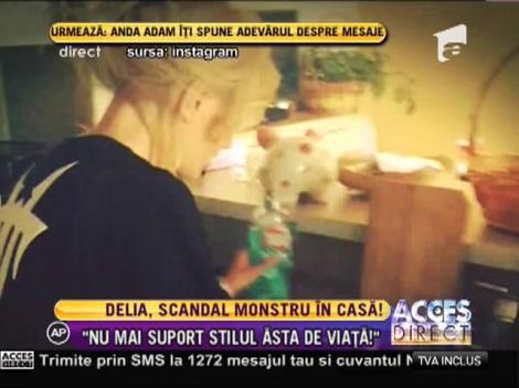 Delia, scandal monstru în casă!