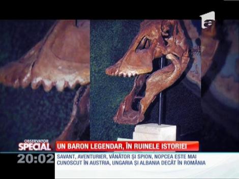 Special! Un baron legendar, în ruinele istoriei