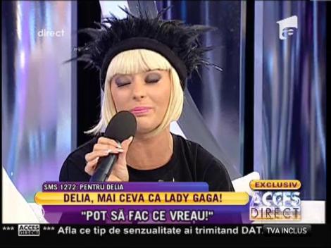 Delia, mai tare decât Lady Gaga!