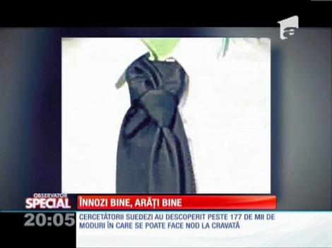 Special! Nodul de la cravată se poate face în peste 177 de mii de feluri!