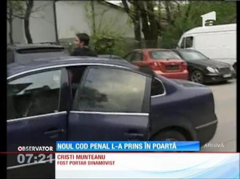 Cristi Munteanu, scapă de închisoare cu ajutorul noului Cod Penal