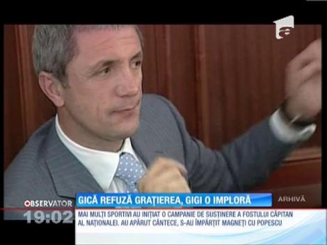 Gică Popescu refuză graţierea!