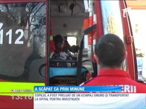 Un băieţel de patru ani a scăpat ca prin minune