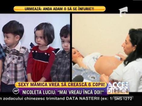 Nicoleta Luciu mai vrea doi copii!