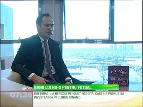 Ionuţ Negoiţă, refuzat de Ţiriac: "Nu mă interesează fotbalul!"