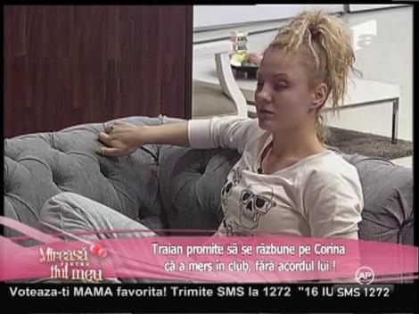 Traian spune că iubita lui a greşit că a mers în club, de 8 Martie!