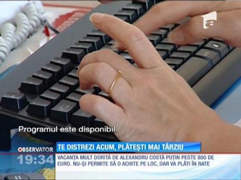 Vacanțe scumpe, în rate