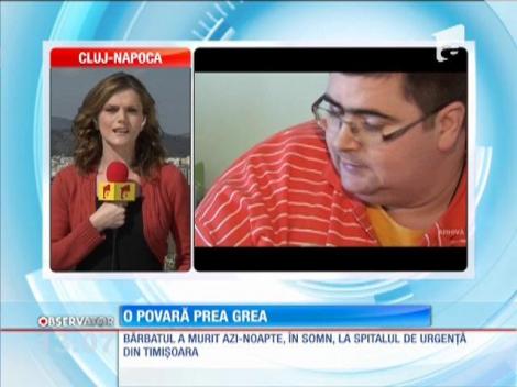 Bărbatul de 300 de kilograme a murit