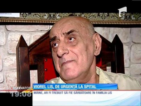 UPDATE / Viorel Lis, internat de urgenţă