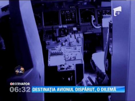Destinatia avionului disparut, o dilema