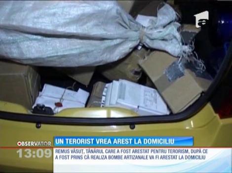 Un terorist vrea arest la domiciliu