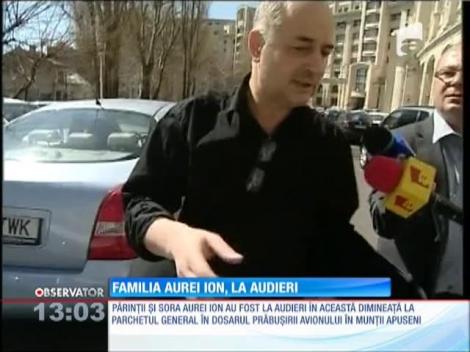 Familia Aurei Ion, la audieri