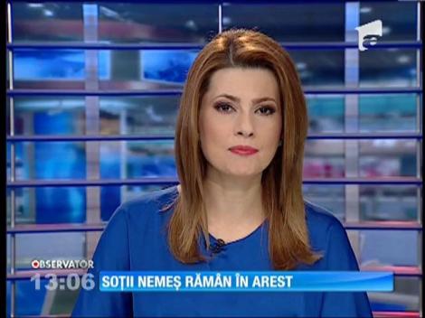 Soţii Nemeş rămân în arest