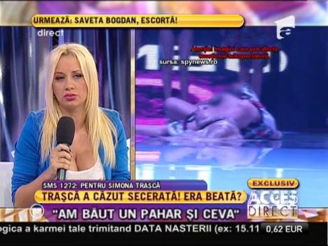Simona Traşcă: "Am băut un pahar şi ceva de votcă înainte de prezentare"