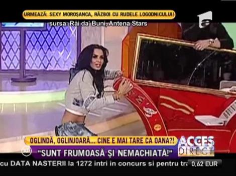 Oana Zăvoranu: "Sunt frumoasă și nemachiată!"