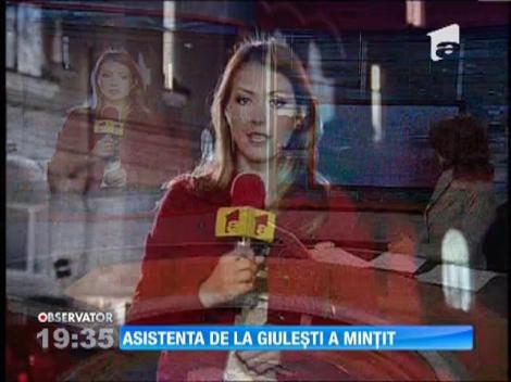 Florentina Cârstea, asistenta de la maternitatea Giuleşti, a minţit